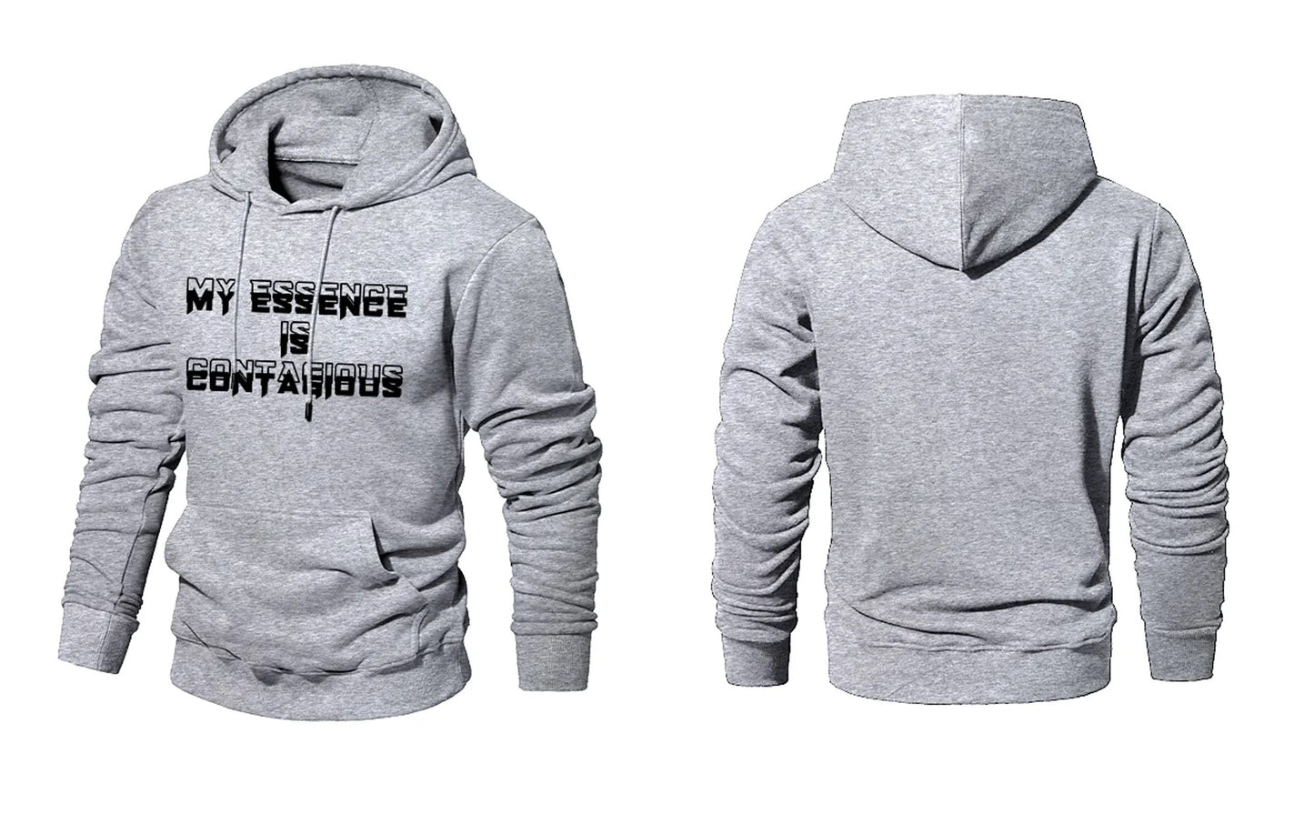 “MY ESSENCE IS CONTAGIOUS”  HOODIES